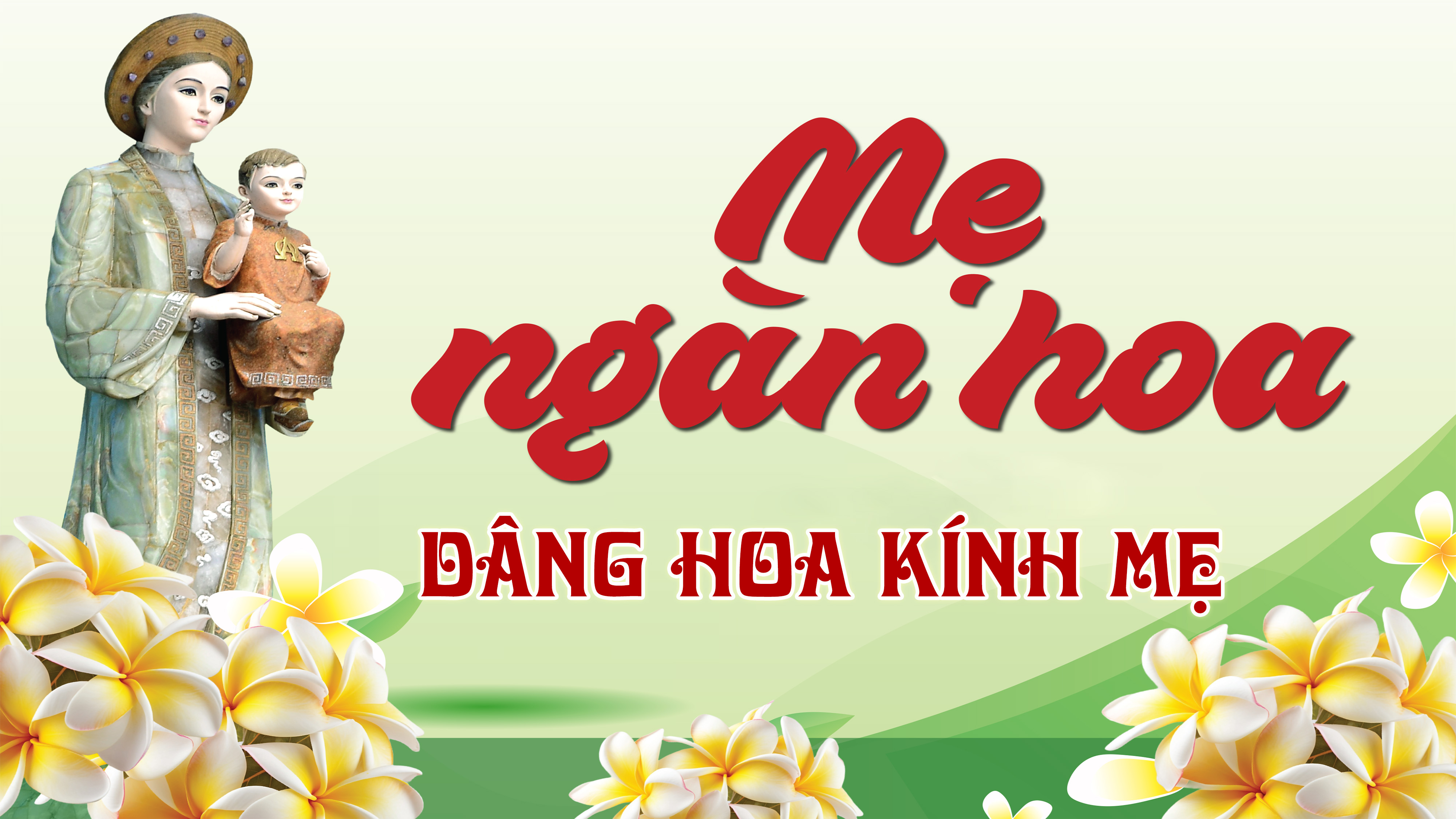 Dâng Hoa Kính Mẹ